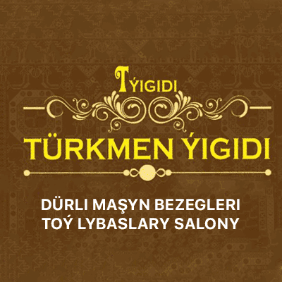 TÜRKMEN ÝIGIDI