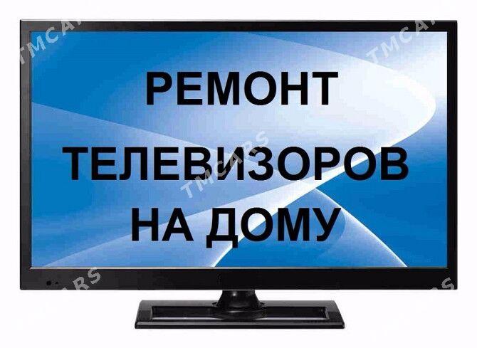 Telewizor remont - Ашхабад - img 2