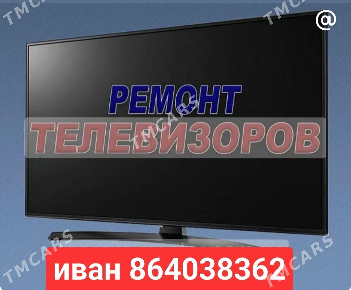ремонт телевизоров - Aşgabat - img 2