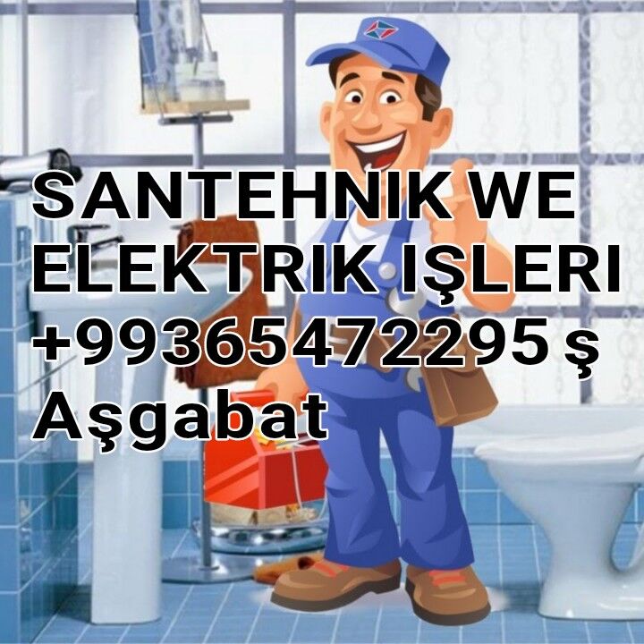 ÄHLI SANTEHNIK WE ELEKTRIK IŞL - Ашхабад - img 6