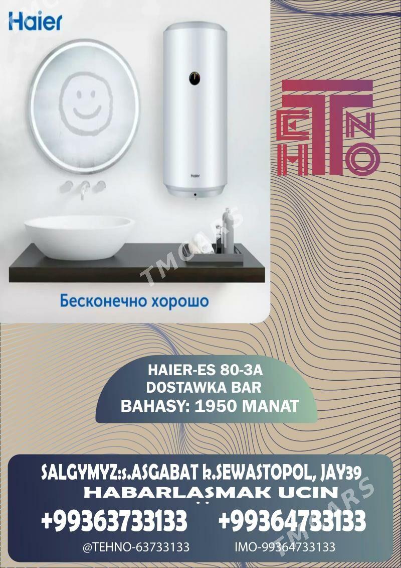 BOYLER HAIER AMATLY BAHA DOSTAWKA MUGT - Ашхабад - img 4