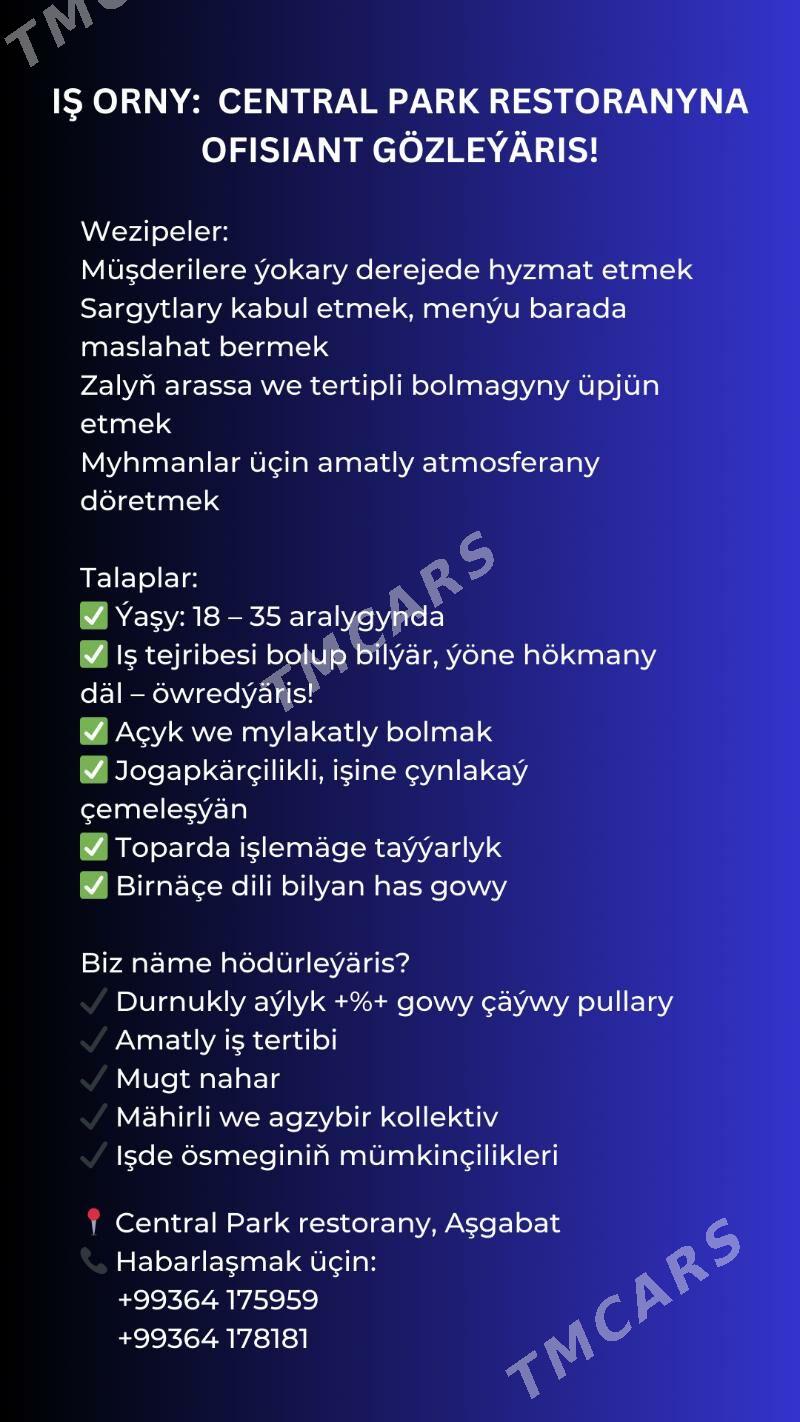 ТРЕБУЕТСЯ ОФИЦИАНТ / OFISIANT ISHGÄR GEREK - Aşgabat - img 2