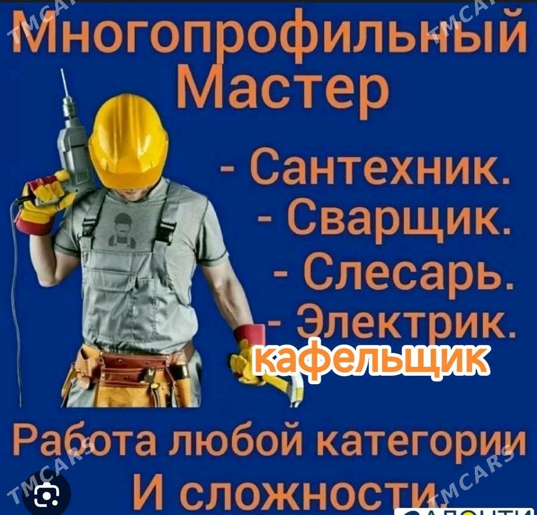 сантехник сварка электрик - Ашхабад - img 1