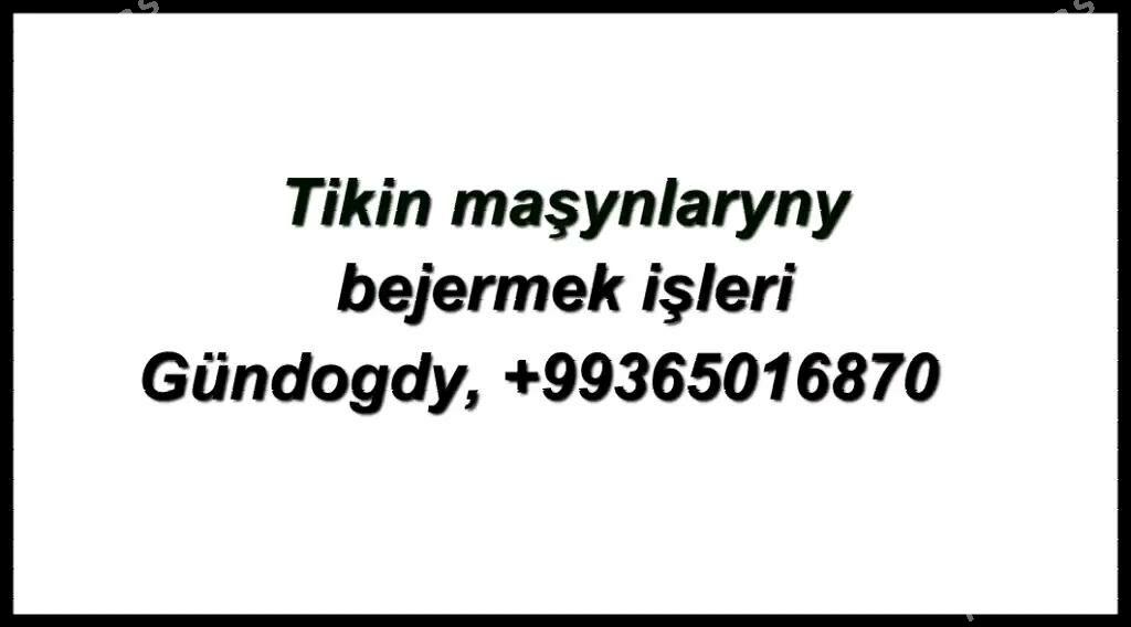 Remont tikin maşyn - Aşgabat - img 3
