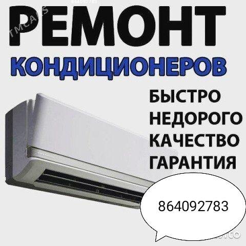 Remont Ремонт Кондиционеров - Ашхабад - img 1