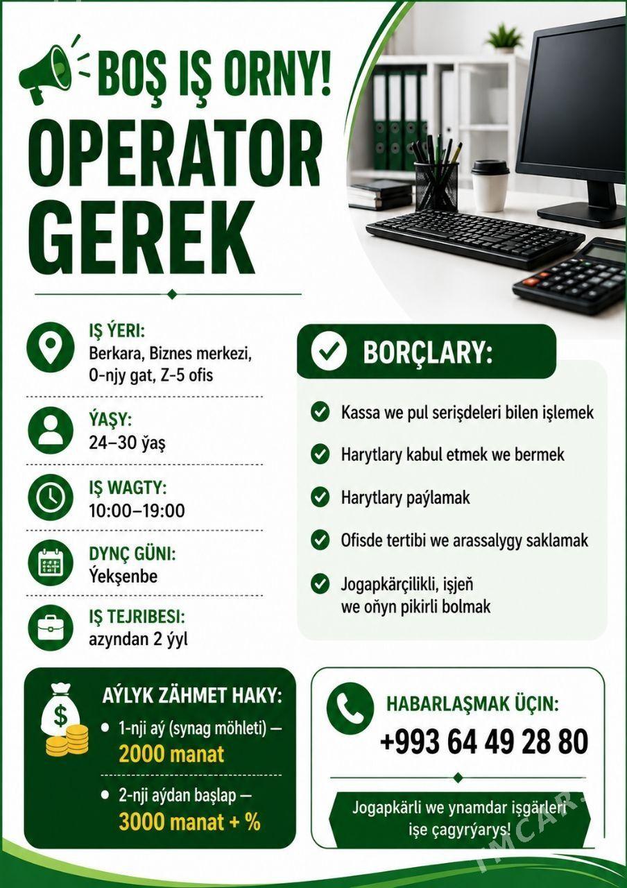 Işgar gerek ofisa OPERATOR - Улица Ататурка - img 1