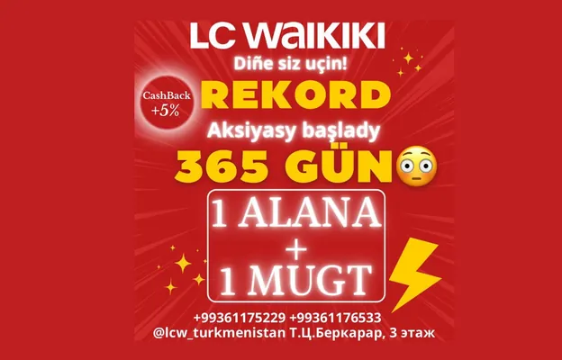 LC Waikiki-den müşderilerine rekord aksiýa: 1+1=365 gün