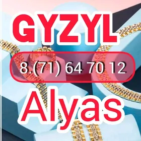 GYZYL ALYAS  ЗОЛОТО