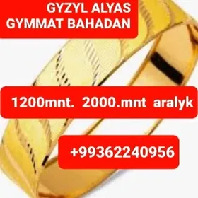 GYZYL ALYAS GYMMAT BAHADA