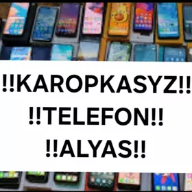 karopkasyz telefon alyas