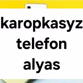 karopkasyz telefon alyas