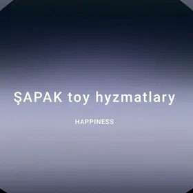 ,ŞAPAK, TOÝ PALATA HYZMATLARY