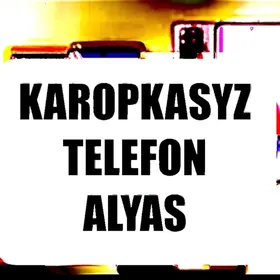 Karopkasyz telefon alyas