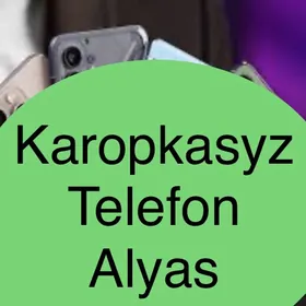 Karopkasyz telefon alyas