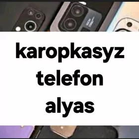 Karopkasyz telefon alyas