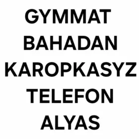 Karopkasyz telefon alyas