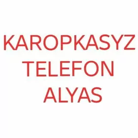 Karopkasyz telefon alyas