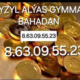 GYZYL ALÝAS GYMMAT BAHADAN