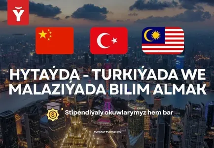 “Ýönekeý” kompaniýasy Hytaýda, Türkiýede we Malaýziýa okamak isleýänleriň resminamalaryny kabul edip başlady