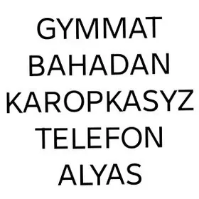 Karopkasyz telefon alyas