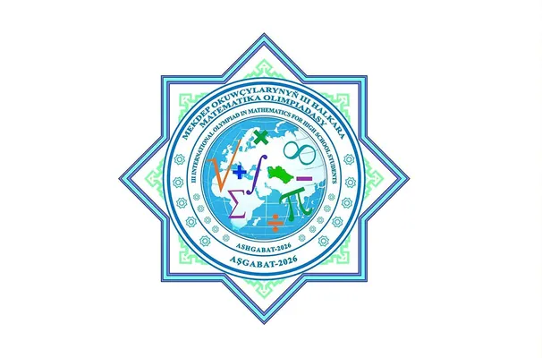 Aşgabatda aprelde mekdep okuwçylarynyň arasynda III halkara matematika olimpiadasy geçiriler