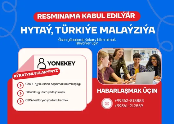 “Ýönekeý” Hytaýda, Türkiýede we Malaýziýada okamak isleýänler üçin amatly şertleri hödürleýär