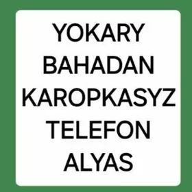 Karopkasyz telefon alyas