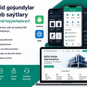 Android prilozeniýa we web saýt taýarlamak hyzmaty