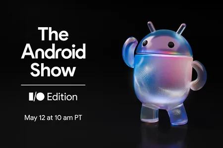 Google проведёт для Android отдельную презентацию перед конференцией I/O 2026