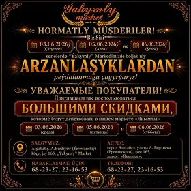 "Ýakymly" Market Arzanlaşyk