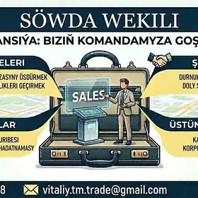Gyssagly! Söwda wekili  gerek