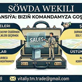 Gyssagly! Söwda wekili  gerek