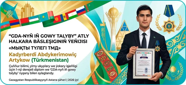 TDBGI-niň talyby «GDA-nyň iň gowy talyby» bäsleşiginiň ýeňijisi boldy